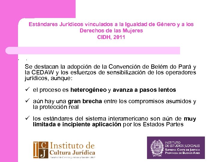Estándares Jurídicos vinculados a la Igualdad de Género y a los Derechos de las