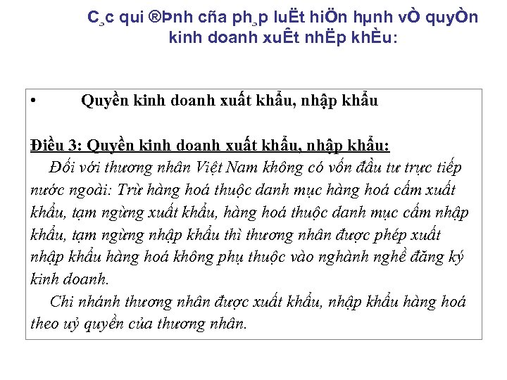 C¸c qui ®Þnh cña ph¸p luËt hiÖn hµnh vÒ quyÒn kinh doanh xuÊt nhËp