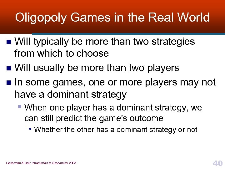 Oligopoly Games in the Real World Will typically be more than two strategies from