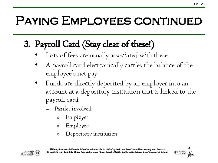 1. 13. 1. G 1 Paying Employees continued 3. Payroll Card (Stay clear of