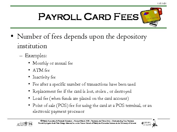 1. 13. 1. G 1 Payroll Card Fees • Number of fees depends upon