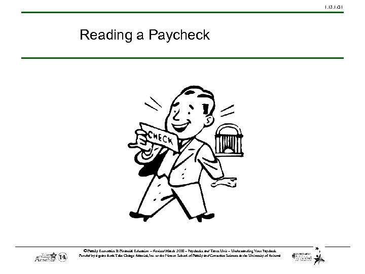 1. 13. 1. G 1 Reading a Paycheck © Family Economics & Financial Education