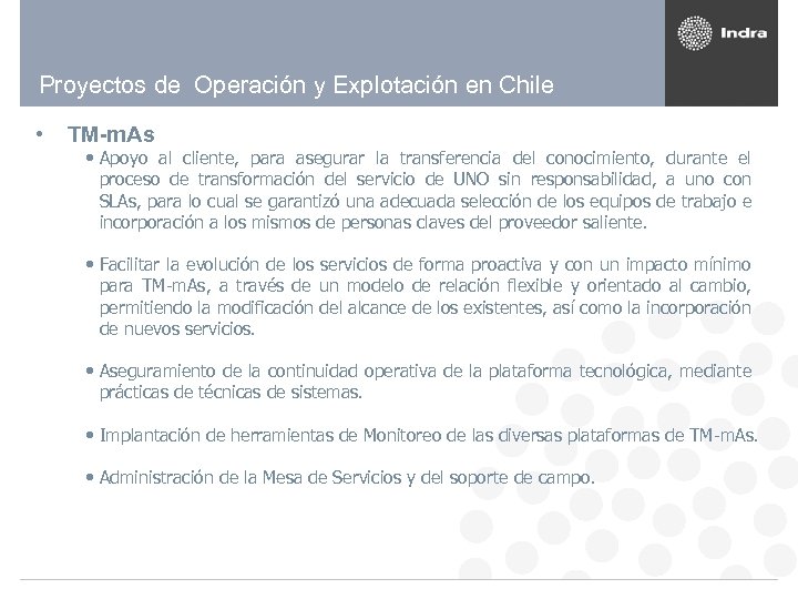 Proyectos de Operación y Explotación en Chile • TM-m. As • Apoyo al cliente,