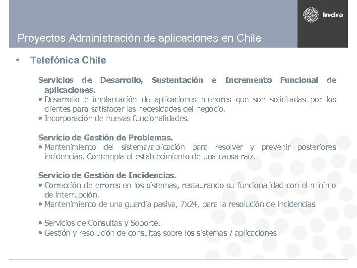 Proyectos Administración de aplicaciones en Chile • Telefónica Chile Servicios de Desarrollo, Sustentación e