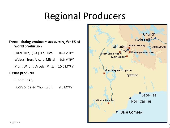 Regional Producers Three existing producers accounting for 5% of world production Carol Lake, (IOC)