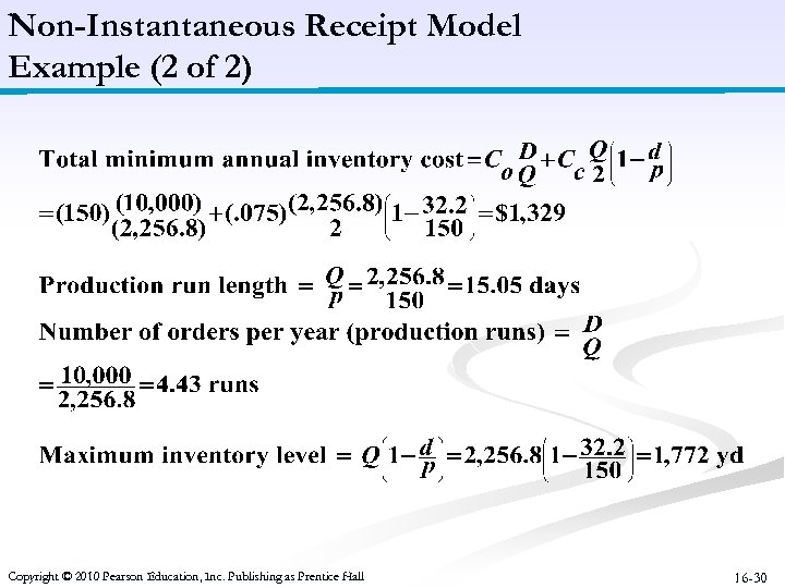 Non-Instantaneous Receipt Model Example (2 of 2) Copyright © 2010 Pearson Education, Inc. Publishing