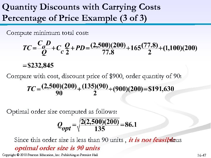Quantity Discounts with Carrying Costs Percentage of Price Example (3 of 3) Compute minimum