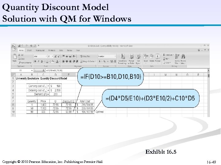 Quantity Discount Model Solution with QM for Windows Exhibit 16. 5 Copyright © 2010