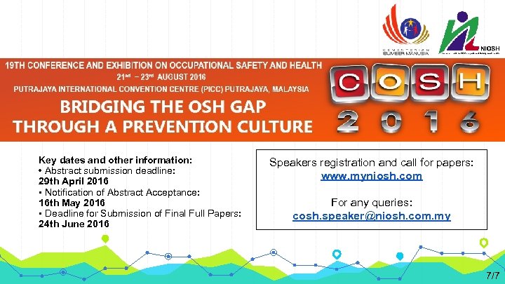 Key dates and other information: • Abstract submission deadline: 29 th April 2016 •