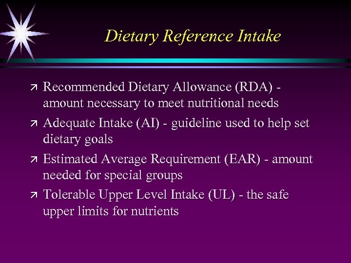 Dietary Reference Intake ä ä Recommended Dietary Allowance (RDA) amount necessary to meet nutritional
