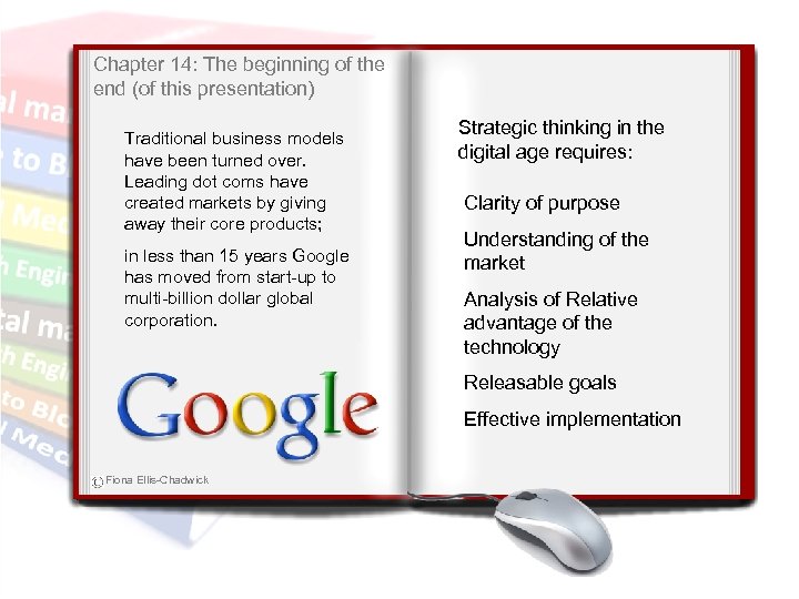 Chapter 14: The beginning of the end (of this presentation) Traditional business models have