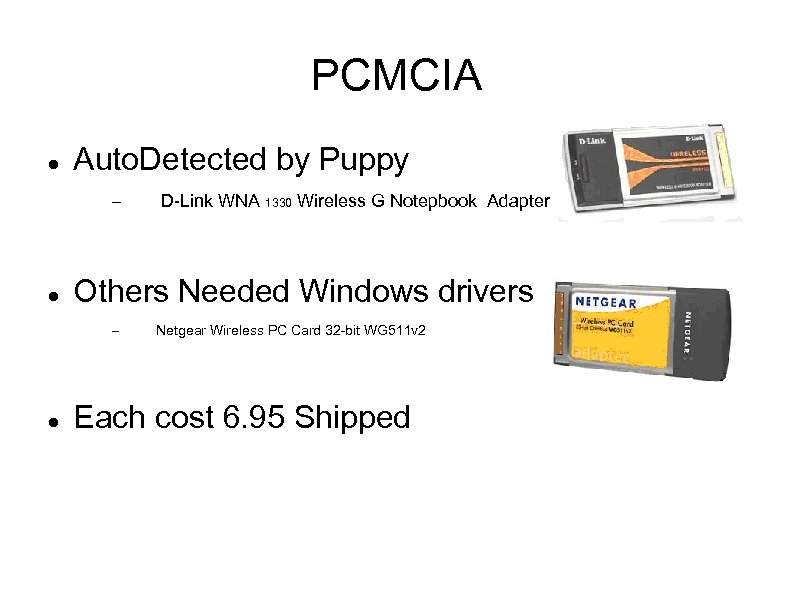 PCMCIA Auto. Detected by Puppy – Others Needed Windows drivers – D-Link WNA 1330