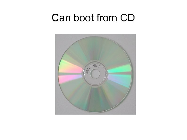 Can boot from CD 