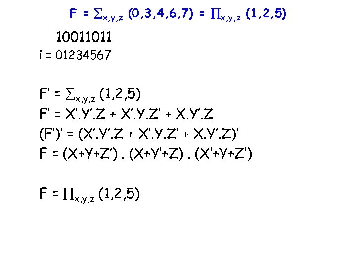 F = x, y, z (0, 3, 4, 6, 7) = x, y, z