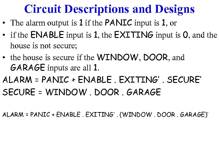 Circuit Descriptions and Designs • The alarm output is 1 if the PANIC input