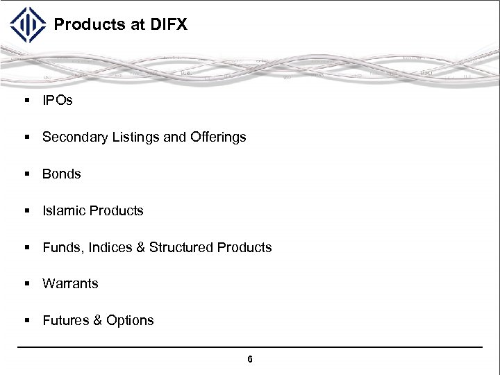 Products at DIFX § IPOs § Secondary Listings and Offerings § Bonds § Islamic