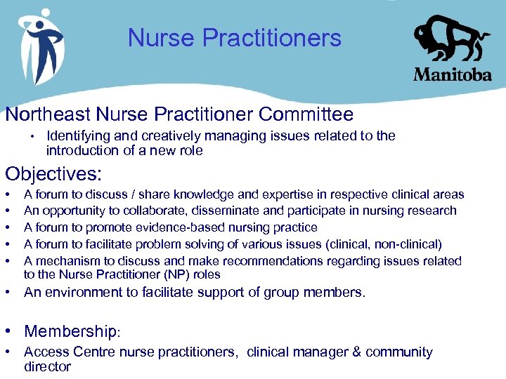 Nurse Practitioners Northeast Nurse Practitioner Committee • Identifying and creatively managing issues related to