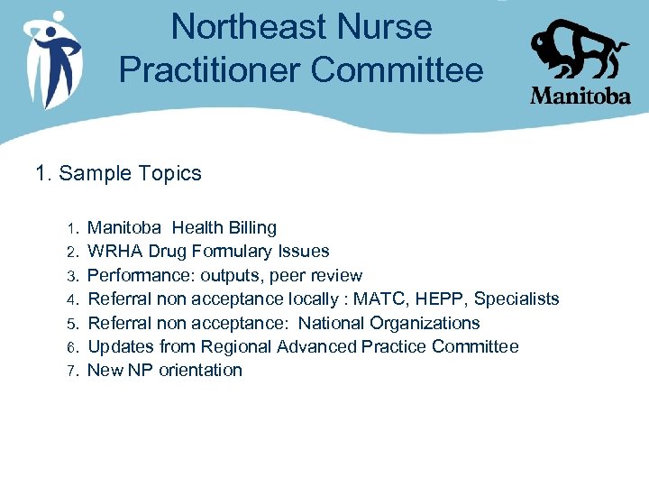 Northeast Nurse Practitioner Committee 1. Sample Topics 1. 2. 3. 4. 5. 6. 7.