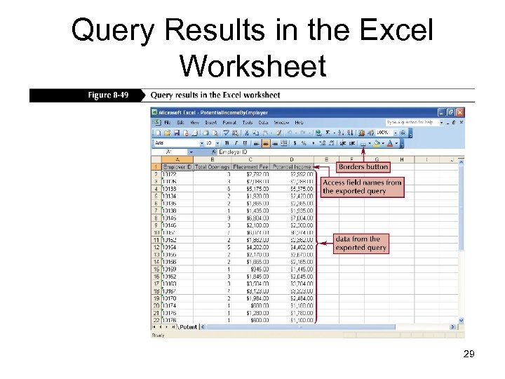 Query Results in the Excel Worksheet 29 