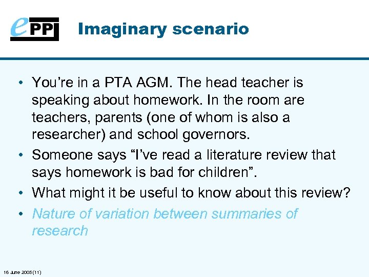 Imaginary scenario • You’re in a PTA AGM. The head teacher is speaking about