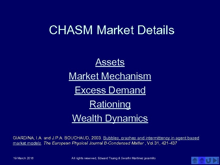 CHASM Market Details Assets Market Mechanism Excess Demand Rationing Wealth Dynamics GIARDINA, I. A.