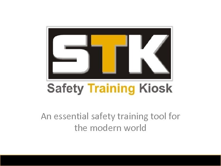 An essential safety training tool for the modern world 