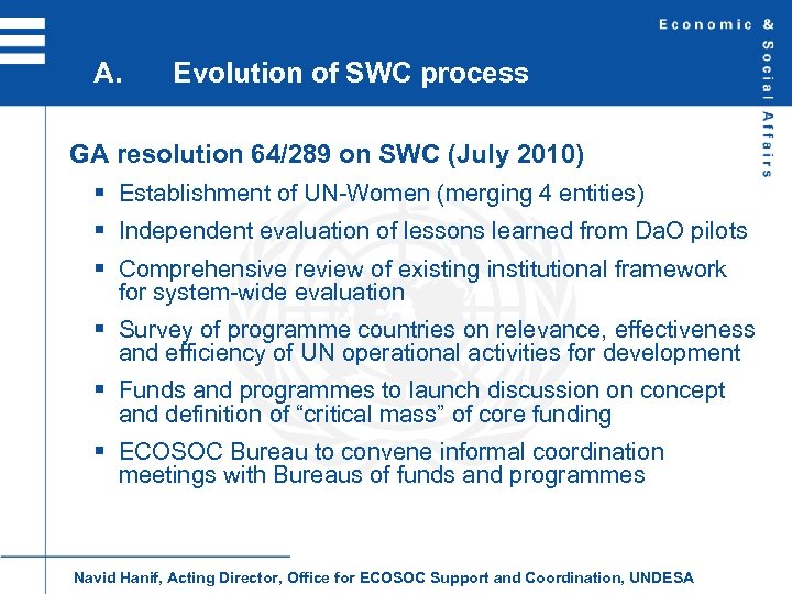A. Evolution of SWC process GA resolution 64/289 on SWC (July 2010) § Establishment