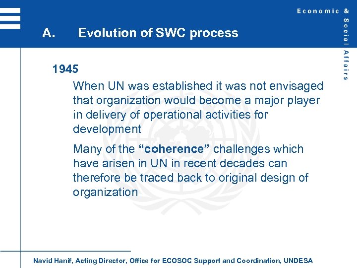 A. Evolution of SWC process 1945 When UN was established it was not envisaged