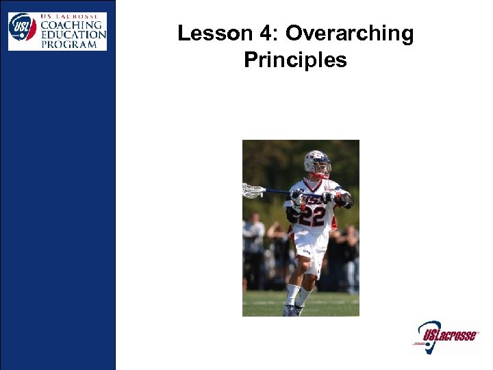 Lesson 4: Overarching Principles 