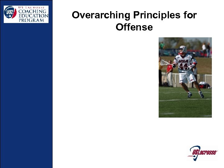 Overarching Principles for Offense 