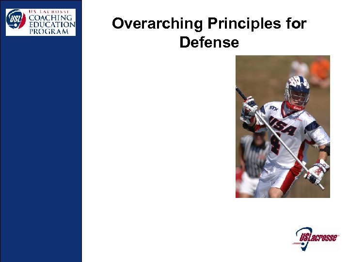 Overarching Principles for Defense 