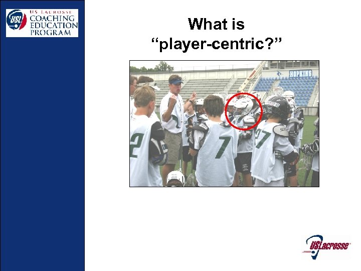 What is “player-centric? ” 