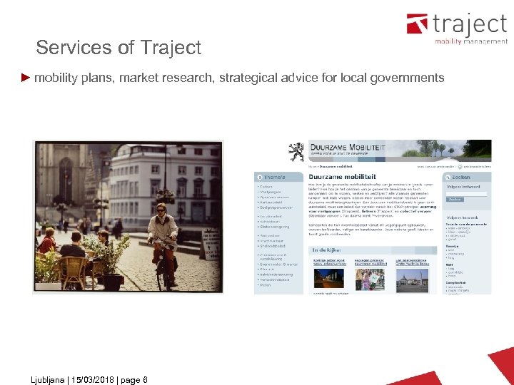 Services of Traject ► mobility plans, market research, strategical advice for local governments Ljubljana