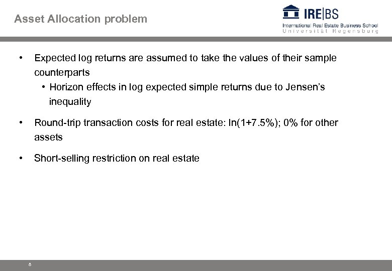 Asset Allocation problem • Expected log returns are assumed to take the values of