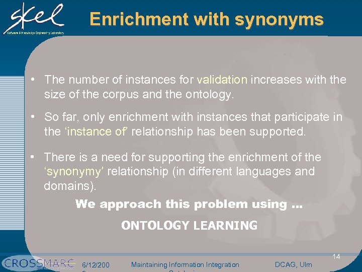 Enrichment with synonyms • The number of instances for validation increases with the size