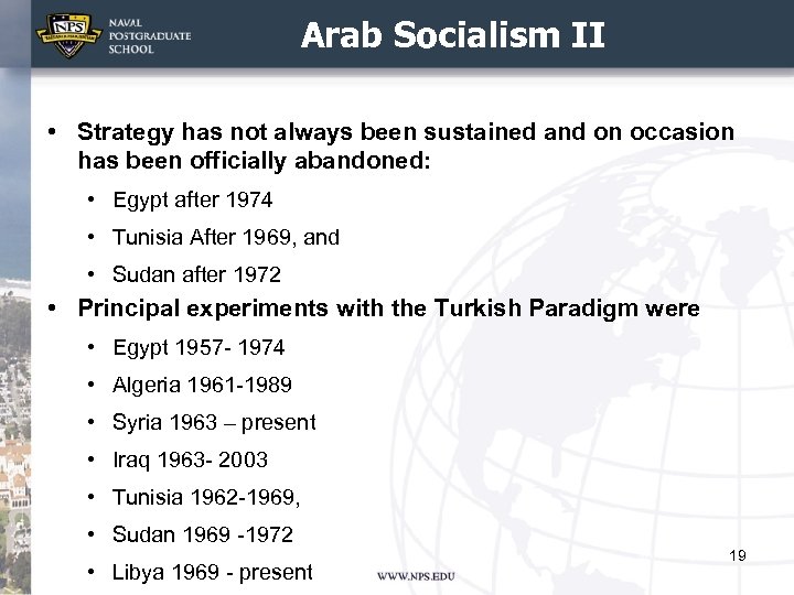 Arab Socialism II • Strategy has not always been sustained and on occasion has