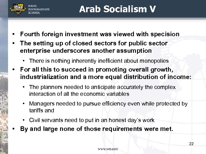 Arab Socialism V • Fourth foreign investment was viewed with specision • The setting