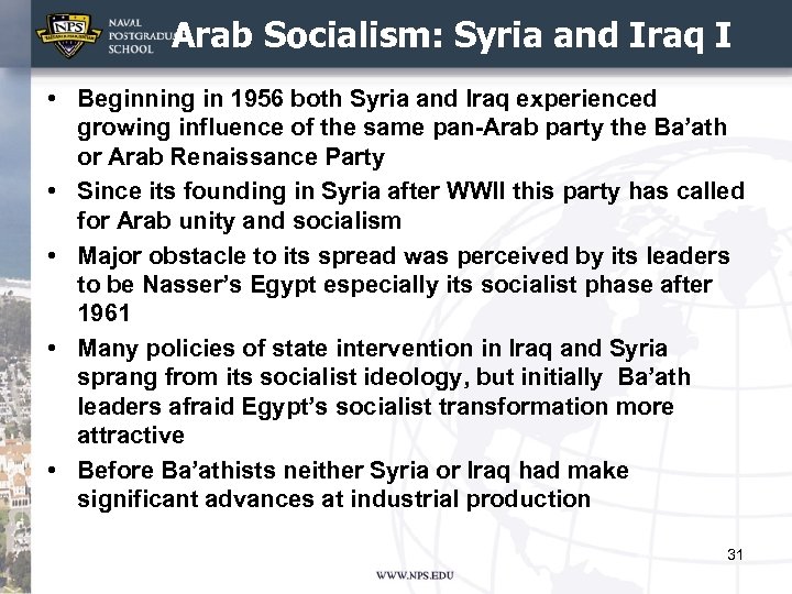 Arab Socialism: Syria and Iraq I • Beginning in 1956 both Syria and Iraq