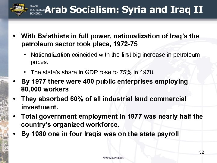 Arab Socialism: Syria and Iraq II • With Ba’athists in full power, nationalization of