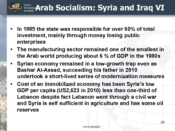 Arab Socialism: Syria and Iraq VI • In 1985 the state was responsible for