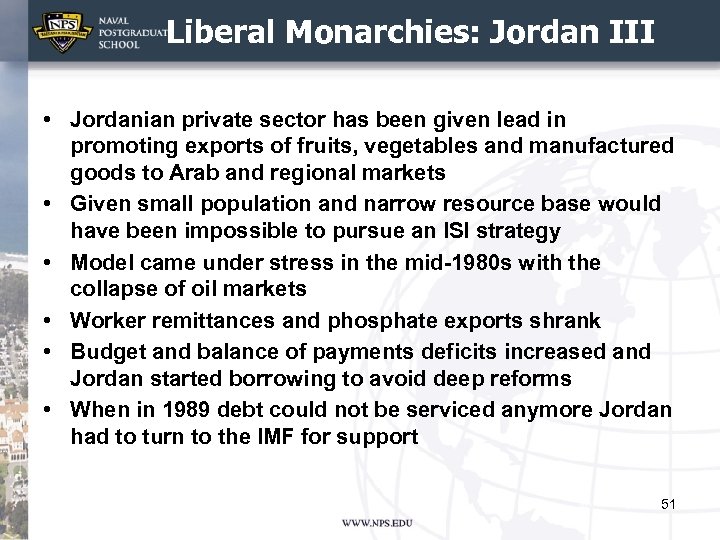 Liberal Monarchies: Jordan III • Jordanian private sector has been given lead in promoting