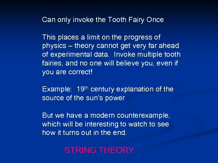 Can only invoke the Tooth Fairy Once This places a limit on the progress