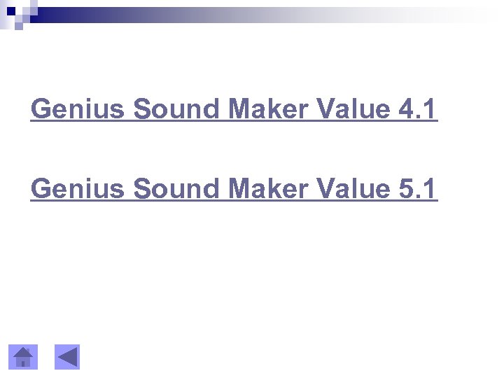 Genius Sound Maker Value 4. 1 Genius Sound Maker Value 5. 1 