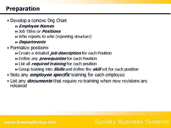 Preparation 4 Develop a concise Org Chart 8 Employee Names 8 Job Titles or