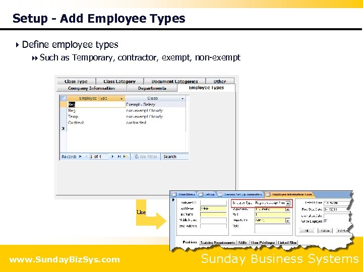 Setup - Add Employee Types 4 Define employee types 8 Such as Temporary, contractor,