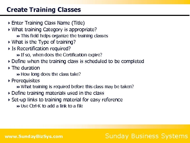 Create Training Classes 4 Enter Training Class Name (Title) 4 What training Category is