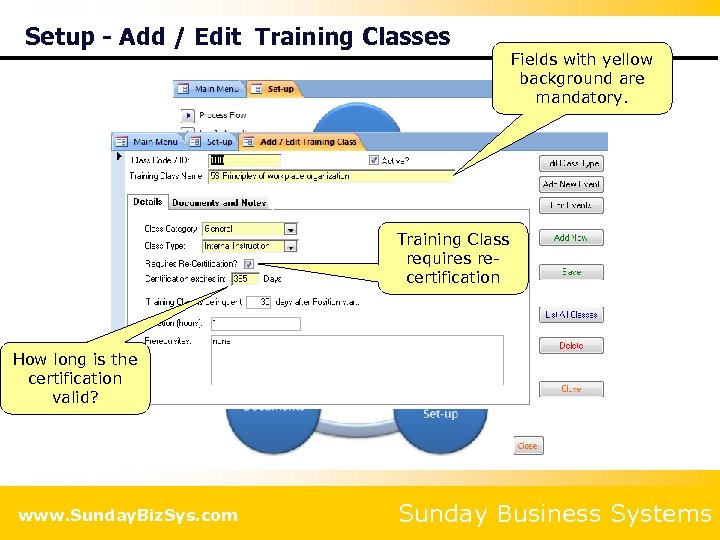 Setup - Add / Edit Training Classes Fields with yellow background are mandatory. Training