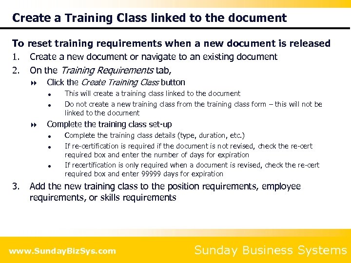 Create a Training Class linked to the document To reset training requirements when a