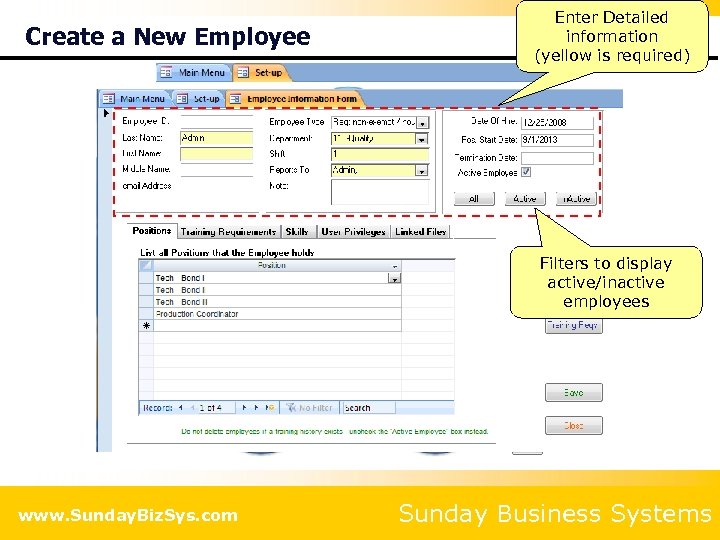 Create a New Employee Enter Detailed information (yellow is required) Filters to display active/inactive