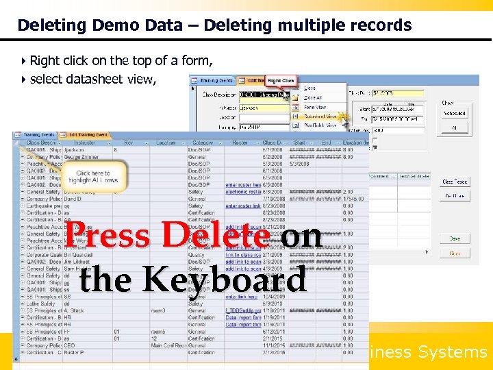 Deleting Demo Data – Deleting multiple records 4 Right click on the top of